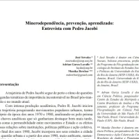 Minerodependência, prevenção, aprendizado: Entrevista com Pedro Jacobi
