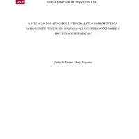 A Situação Dos Atingidos E Atingidas Pelo Rompimento Da Barragem De Fundão Em Mariana-Mg: Considerações Sobre O Processo De Reparação