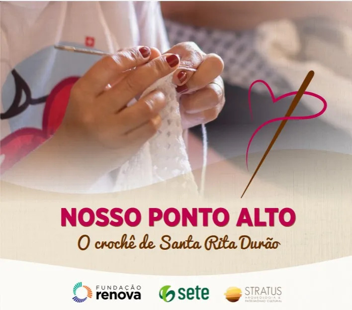 Nosso Ponto Alto – O crochê de Santa Rita Durão