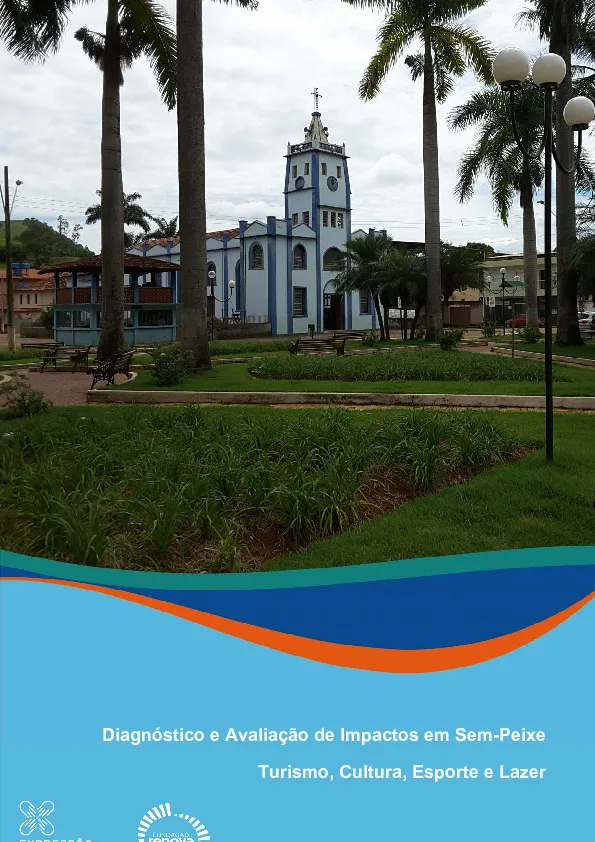 Diagnóstico e avaliação de impactos em Sem-Peixe – Turismo, cultura, esporte e lazer