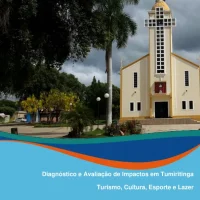 Diagnóstico e avaliação de impactos em Tumiritinga – Turismo, cultura, esporte e lazer