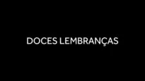 Trilhas de Memórias – Doces lembranças