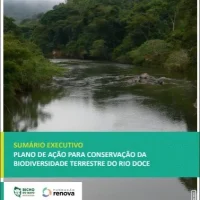 Sumário Executivo do Plano de Ação para conservação da biodiversidade terrestre do Rio Doce