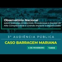 3ª Audiência Pública – Caso Barragem Mariana – 04/02/2022 (Tarde)