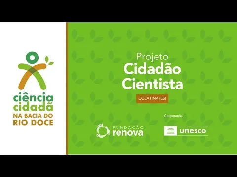 Ciência Cidadã na Bacia do Rio Doce: Biodiversidade, projeto “Cidadão Cientista”