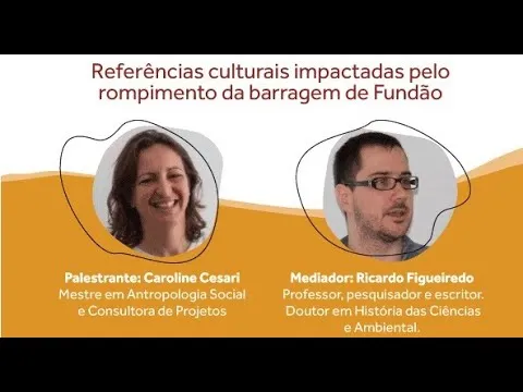 3º Webinário Conhecimento em Pauta com o tema “Rompimento de fundão e Patrimônio Imaterial: referências culturais impactadas pelo rompimento da barragem de Fundão”.